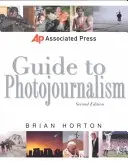 Ghidul Associated Press pentru fotojurnalism - Associated Press Guide to Photojournalism