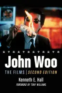 John Woo: Filmele, Ed. 2D - John Woo: The Films, 2D Ed.