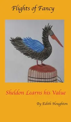 Pelicanul Sheldon își învață valoarea - Sheldon the Pelican Learns His Value