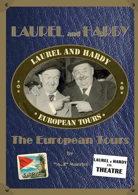 LAUREL și HARDY - Turneele europene - LAUREL and HARDY - The European Tours