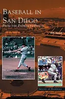 Baseball în San Diego: De la Padres la Petco - Baseball in San Diego: From the Padres to Petco