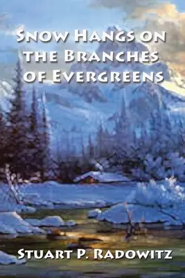 Zăpada atârnă de ramurile foșnitoarelor - Snow Hangs on the Branches of Evergreens