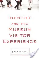 Identitatea și experiența vizitatorului muzeului - Identity and the Museum Visitor Experience
