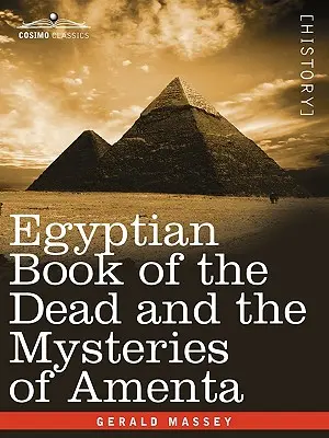 Cartea egipteană a morților și misterele lui Amenta - Egyptian Book of the Dead and the Mysteries of Amenta