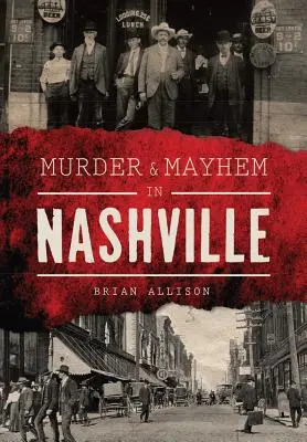 Crimă și haos în Nashville - Murder & Mayhem in Nashville