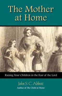 Mama acasă (The Mother at Home) - The Mother at Home