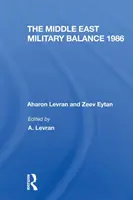 Echilibrul militar din Orientul Mijlociu 1986 - The Middle East Military Balance 1986