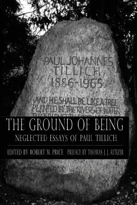Ground of Being: Eseuri neglijate ale lui Paul Tillich - Ground of Being: Neglected Essays of Paul Tillich