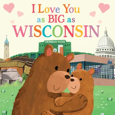 Te iubesc la fel de mult ca în Wisconsin - I Love You as Big as Wisconsin