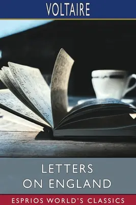 Scrisori cu privire la Anglia (Esprios Classics) - Letters on England (Esprios Classics)