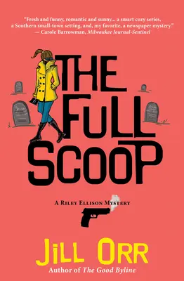 The Full Scoop: Un mister Riley Ellison - The Full Scoop: A Riley Ellison Mystery