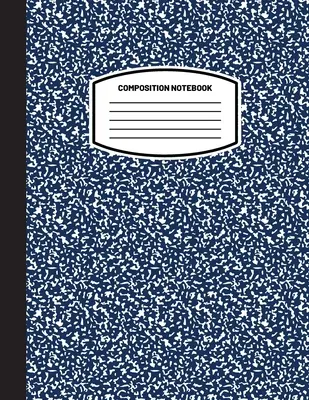 Caiet de compunere clasic: (8.5x11) Jurnal de hârtie cu linie lină cu margine largă (albastru închis) (Notebook pentru copii, adolescenți, studenți, adulți) Back to Scho - Classic Composition Notebook: (8.5x11) Wide Ruled Lined Paper Notebook Journal (Dark Blue) (Notebook for Kids, Teens, Students, Adults) Back to Scho