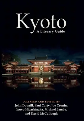 Kyoto: Un ghid literar - Kyoto: A Literary Guide