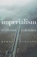 Imperialismul fără colonii - Imperialism Without Colonies