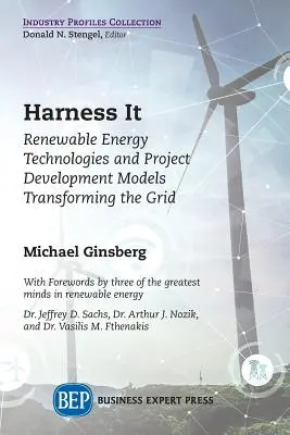 Harness It: Tehnologii de energie regenerabilă și modele de dezvoltare a proiectelor care transformă rețeaua - Harness It: Renewable Energy Technologies and Project Development Models Transforming the Grid