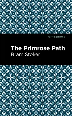 Calea primelor - The Primrose Path