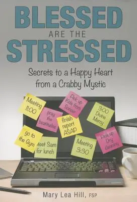 Binecuvântați sunt cei stresați - Blessed Are the Stressed