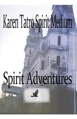 Aventurile spiritului - Spirit Adventures