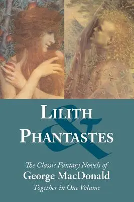 Lilith și Phantastes - Lilith and Phantastes