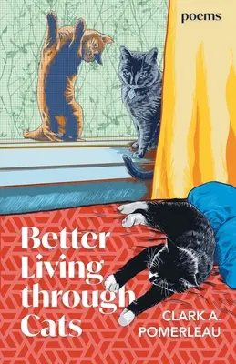 O viață mai bună prin intermediul pisicilor - Better Living through Cats