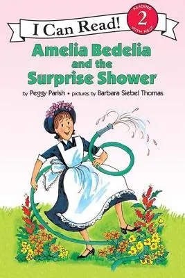 Amelia Bedelia și dușul surpriză - Amelia Bedelia and the Surprise Shower