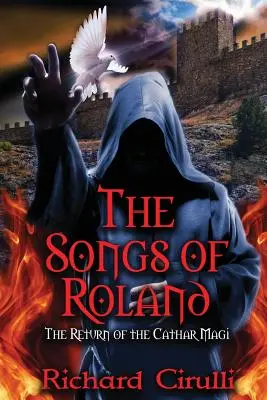Cântecele lui Roland: Întoarcerea magilor cathari (The Return of the Cathar Magi) - The Songs of Roland: The Return of the Cathar Magi