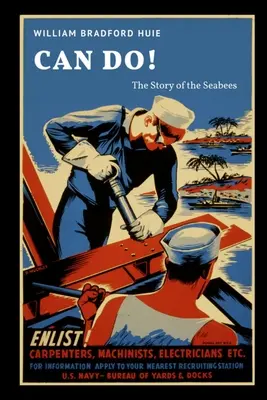 Can Do! Povestea marinarilor - Can Do! The Story of the Seabees
