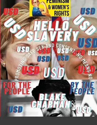 Bună ziua, sclavie: The Banned Edition - Hello, Slavery: The Banned Edition