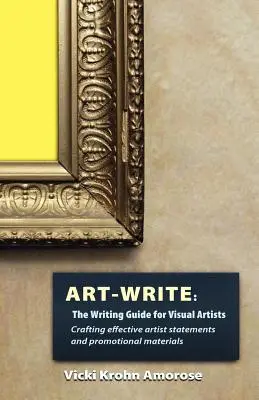 Art-Write: Ghidul de scriere pentru artiștii vizuali - Art-Write: The Writing Guide for Visual Artists