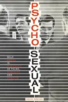 Psycho-Sexual: Dorința masculină în Hitchcock, de Palma, Scorsese și Friedkin - Psycho-Sexual: Male Desire in Hitchcock, de Palma, Scorsese, and Friedkin