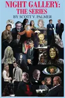 Galeria de noapte: The Series - Night Gallery: The Series