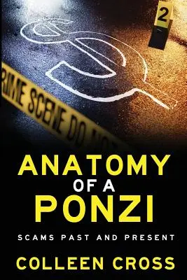 Anatomia unei scheme Ponzi: Escrocherii trecute și prezente - Anatomy of a Ponzi Scheme: Scams Past and Present
