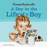 O zi din viața unui băiat de Norman Rockwell - Norman Rockwell?s a Day in the Life of a Boy