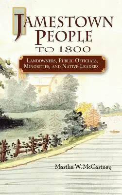 Jamestown People to 1800: Latifundiari, funcționari publici, minorități și lideri nativi - Jamestown People to 1800: Landowners, Public Officials, Minorities, and Native Leaders