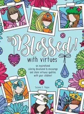 Binecuvântat! cu virtuți - Blessed! with virtues