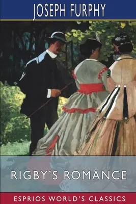 Romanța lui Rigby (Esprios Classics) - Rigby's Romance (Esprios Classics)