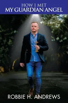 Cum l-am întâlnit pe îngerul meu păzitor - How I Met My Guardian Angel