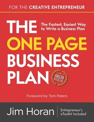 The One Page Business Plan for the Creative Entrepreneur (Planul de afaceri de o pagină pentru antreprenorul creativ): The Fastest, Easiest Way to Write a Business Plan - The One Page Business Plan for the Creative Entrepreneur: The Fastest, Easiest Way to Write a Business Plan