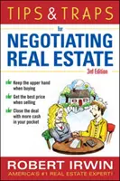 Sfaturi și capcane pentru negocierea proprietăților imobiliare, ediția a treia - Tips & Traps for Negotiating Real Estate, Third Edition