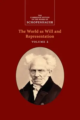 Schopenhauer: Lumea ca voință și reprezentare - Schopenhauer: The World as Will and Representation
