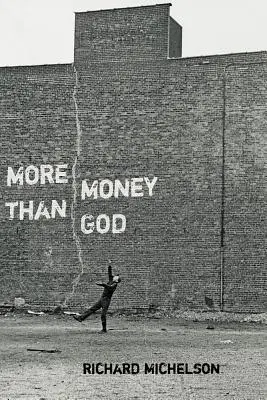 Mai mulți bani decât Dumnezeu - More Money than God