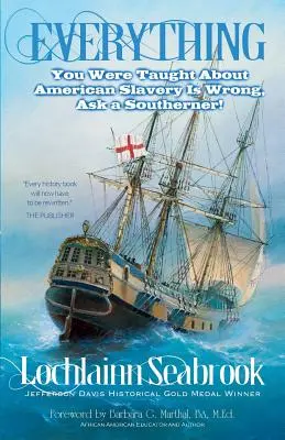 Tot ce ți s-a spus despre sclavia americană este greșit, întreabă un sudic! - Everything You Were Taught About American Slavery is Wrong, Ask a Southerner!