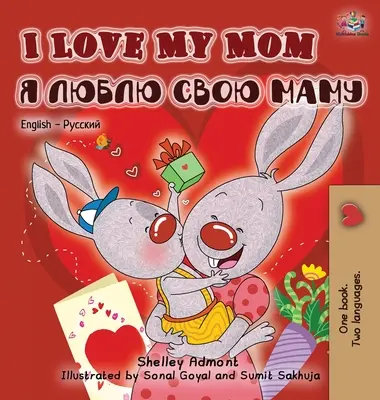Îmi iubesc mama (Carte bilingvă engleză-rusă) - I Love My Mom (English Russian Bilingual Book)
