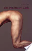 Bărbatul penetrat - The Penetrated Male