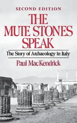 The Mute Stones Speak: Povestea arheologiei în Italia - The Mute Stones Speak: The Story of Archaeology in Italy