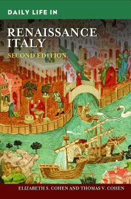 Viața cotidiană în Italia Renașterii - Daily Life in Renaissance Italy