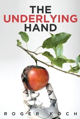 Mâna subînțeleasă - The Underlying Hand
