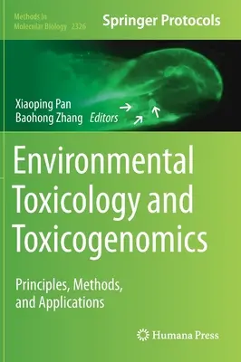 Toxicologia mediului și toxicogenomica: Principii, metode și aplicații - Environmental Toxicology and Toxicogenomics: Principles, Methods, and Applications
