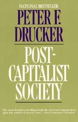 Societatea post-capitalistă - Post-Capitalist Society