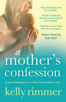 Mărturisirea unei mame: O poveste sfâșietoare cu o întorsătură uluitoare - A Mother's Confession: A heartbreaking story with a breathtaking twist